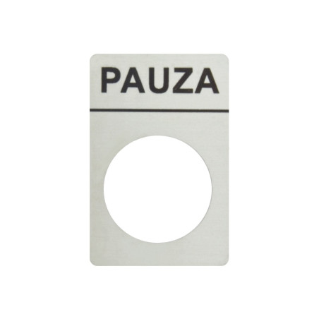 Tabliczka aluminiowa z oznaczeniem "PAUZA"