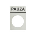 Tabliczka aluminiowa z oznaczeniem &#34;PAUZA&#34;
